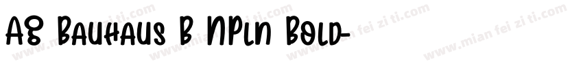 AG Bauhaus B NPln Bold字体转换